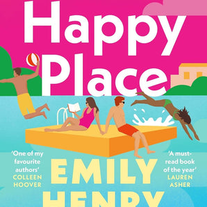 Happy Place: A shimmering new novel from #1 Sunday Times bestselling author Emily Henry Paperback –